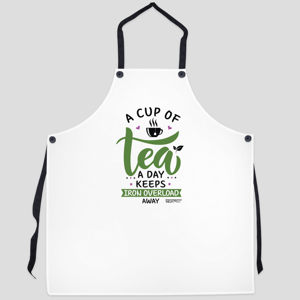 "A Cup of Tea a Day Keeps Iron Overload Away" Hemochromatosis Awareness Apron