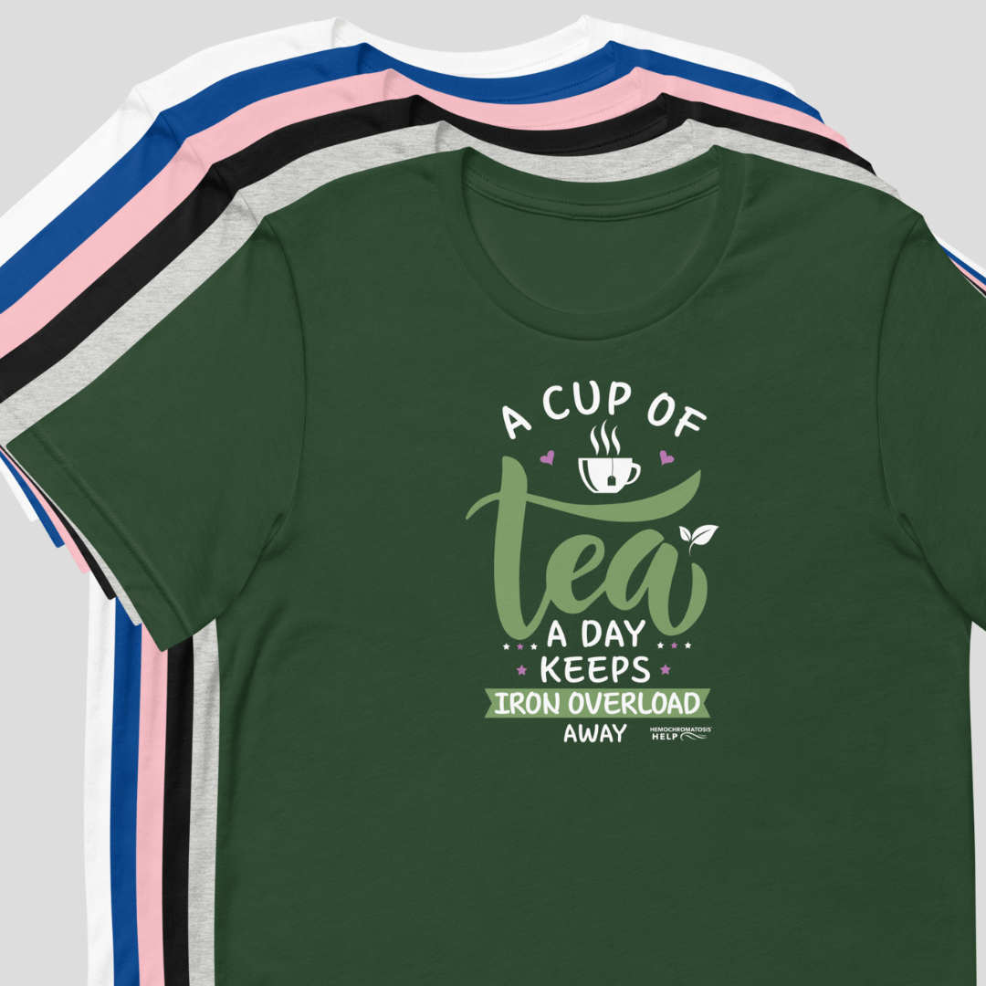 &quot;A Cup of Tea A Day Keeps Iron Overload Away&quot; Hemochromatosis Awareness Premium Short Sleeve T-Shirt (6 Colors)