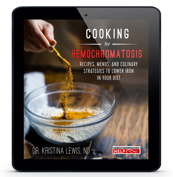 E-Book: Cooking for Hemochromatosis: Recipes, Menus, and Culinary Strategies to Lower Iron in Your Diet (INSTANT DOWNLOAD)