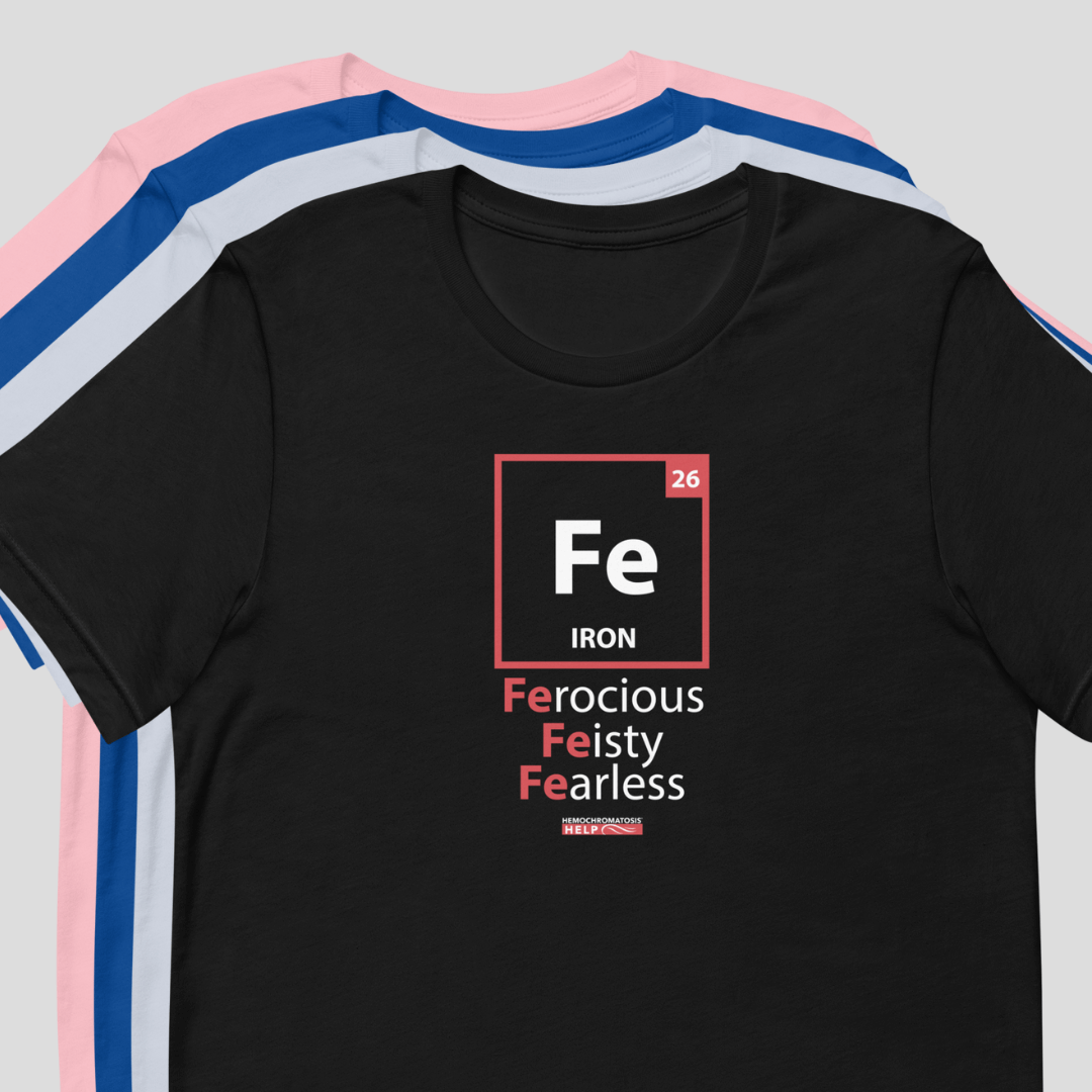 &quot;Ferocious, Feisty, Fearless&quot; Hemochromatosis Awareness Premium Short Sleeve T-Shirt (3 Colors)