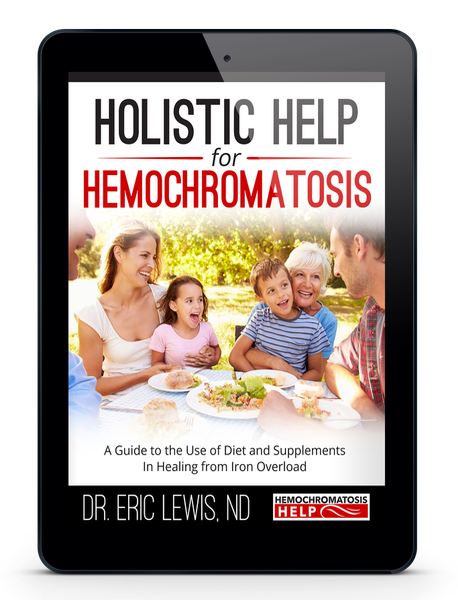 E-Book: Holistic Help for Hemochromatosis: A Guide to the Use of Diet and Supplements in Healing from Iron Overload (INSTANT DOWNLOAD)