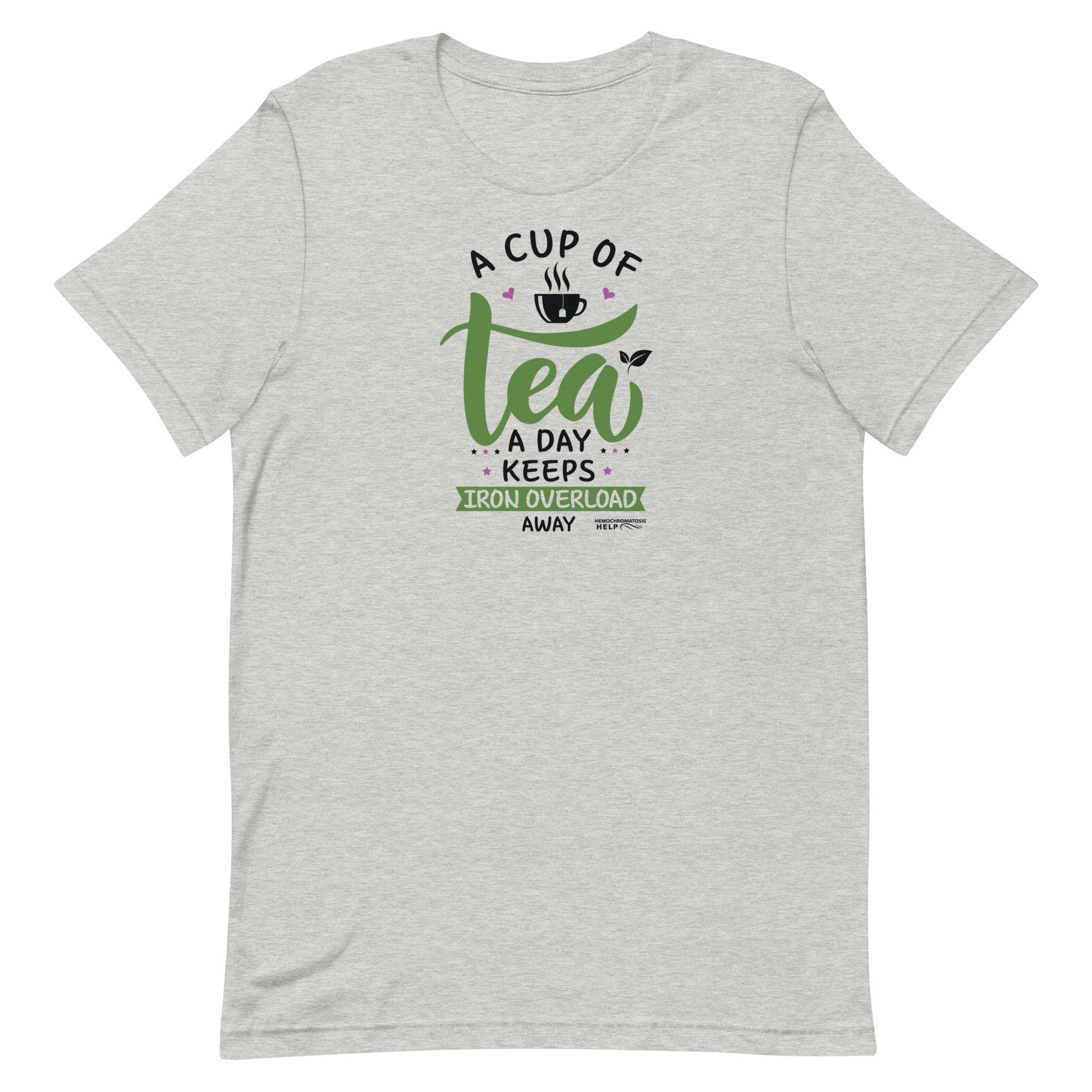 "A Cup of Tea A Day Keeps Iron Overload Away" Hemochromatosis Awareness Premium Short Sleeve T-Shirt (6 Colors)