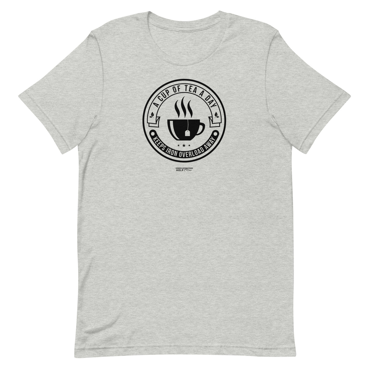 "A Cup of Tea A Day Keeps Iron Overload Away" Circle Design Hemochromatosis Awareness Premium Short Sleeve T-Shirt (11 Colors)