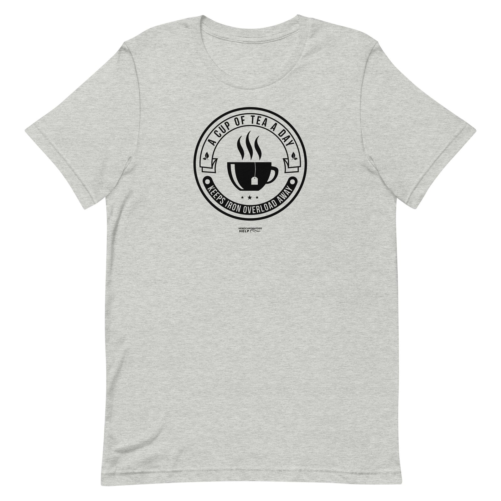 "A Cup of Tea A Day Keeps Iron Overload Away" Circle Design Hemochromatosis Awareness Premium Short Sleeve T-Shirt (11 Colors)