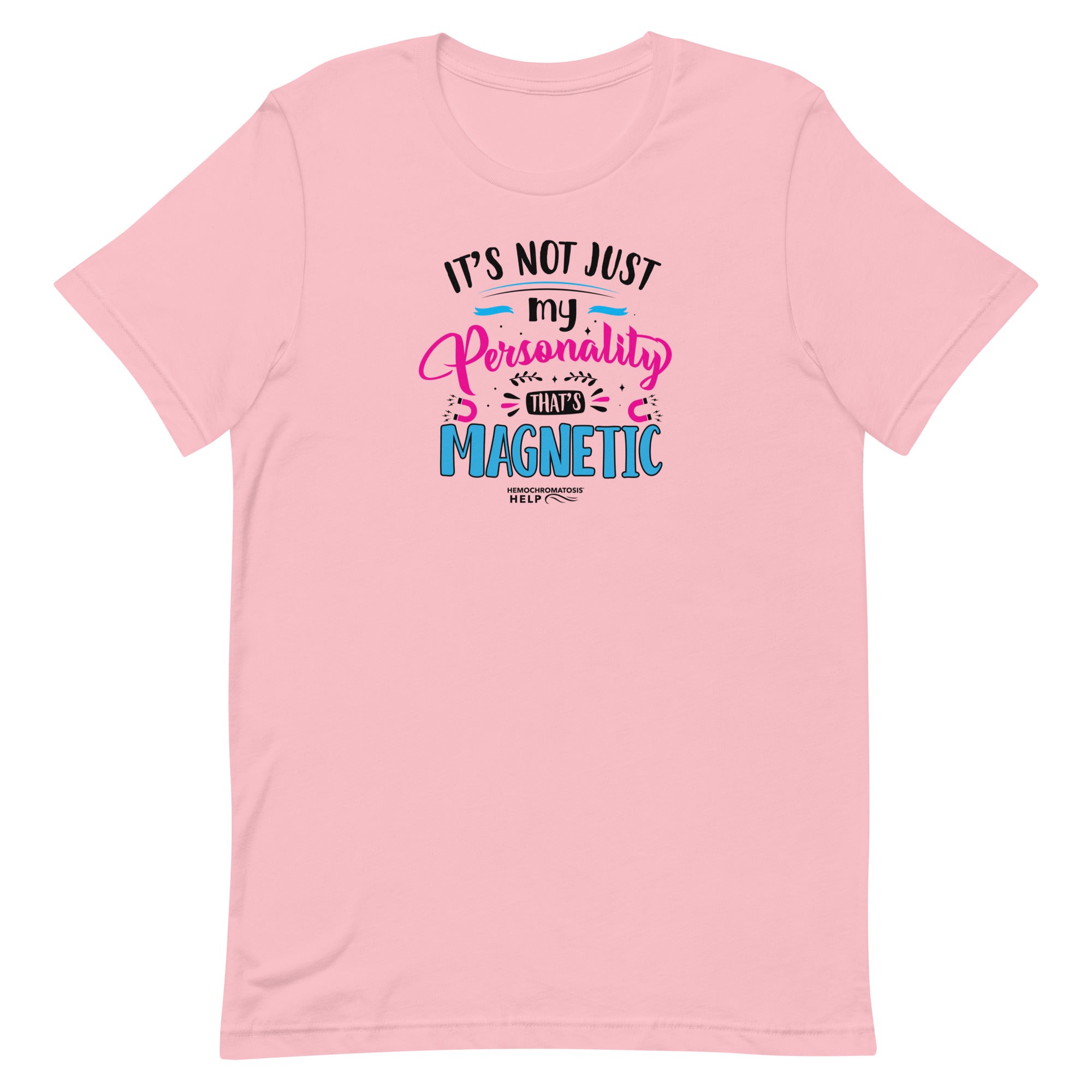 "It's Not Just My Personality That's Magnetic" Hemochromatosis Awareness Premium Short Sleeve T-Shirt (5 Colors)