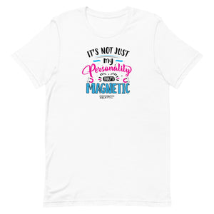 "It's Not Just My Personality That's Magnetic" Hemochromatosis Awareness Premium Short Sleeve T-Shirt (5 Colors)