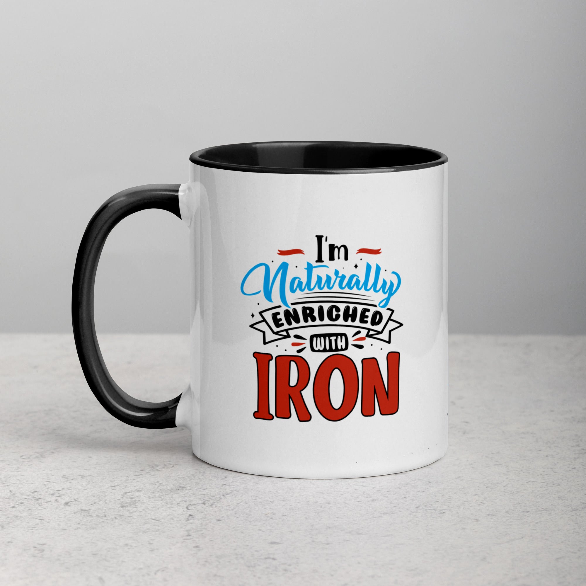 "I'm Naturally Enriched With Iron" Hemochromatosis Awareness 11 oz Ceramic Mug