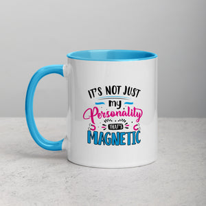 "It's Not Just My Personality That's Magnetic" Hemochromatosis Awareness 11 oz Ceramic Mug
