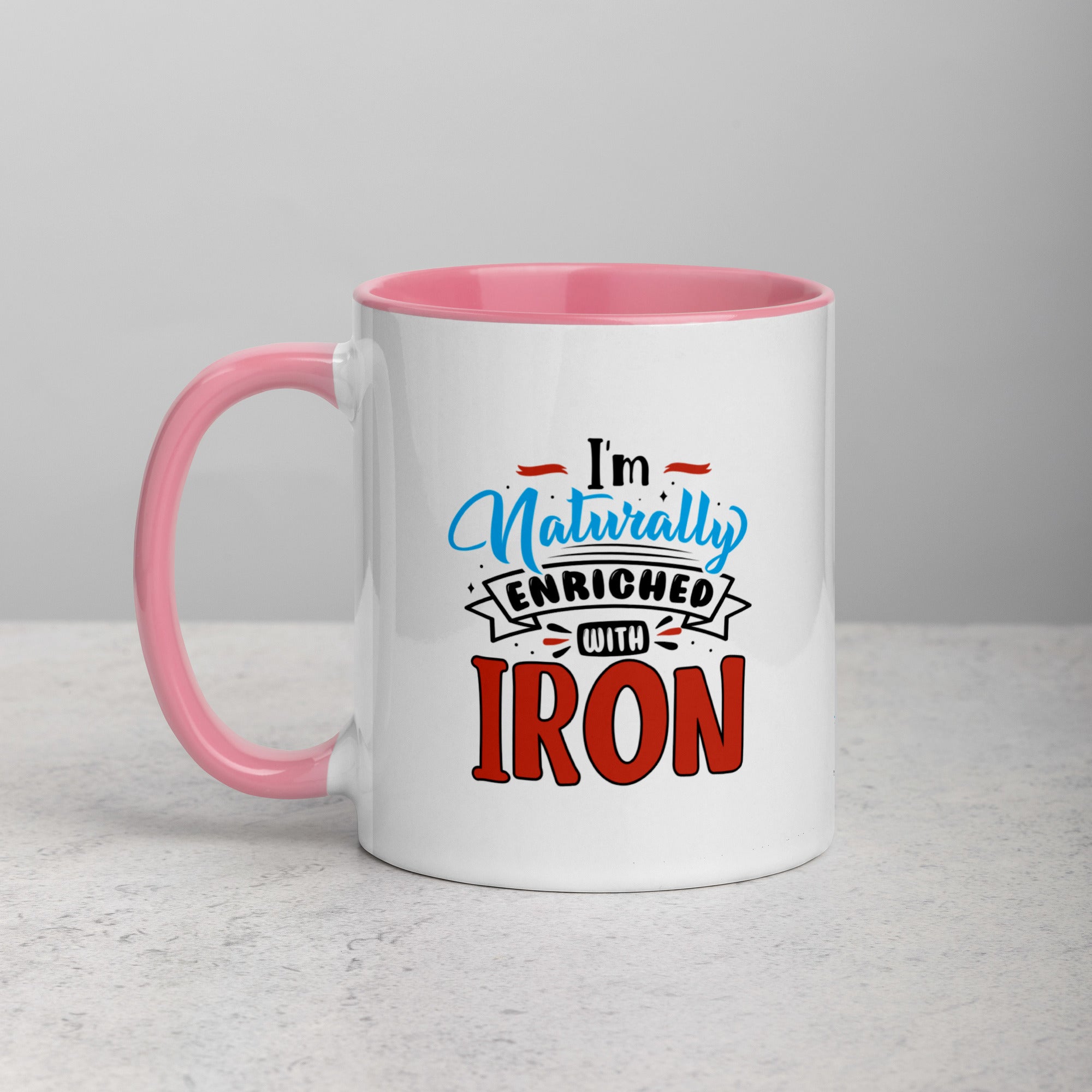 "I'm Naturally Enriched With Iron" Hemochromatosis Awareness 11 oz Ceramic Mug