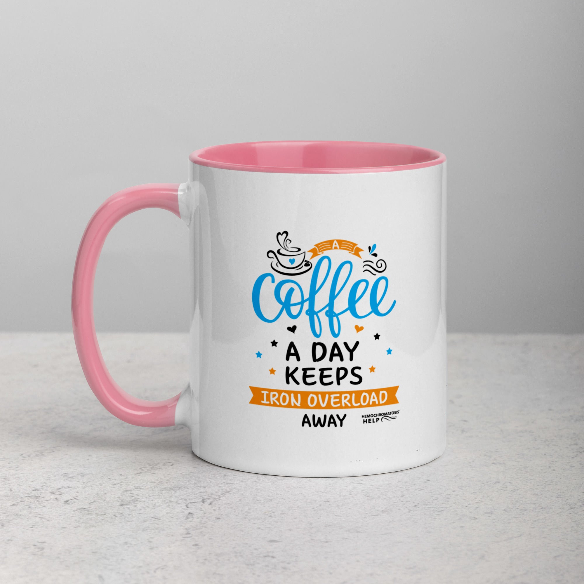"A Coffee a Day Keeps Iron Overload Away" Hemochromatosis Awareness 11 oz Ceramic Mug