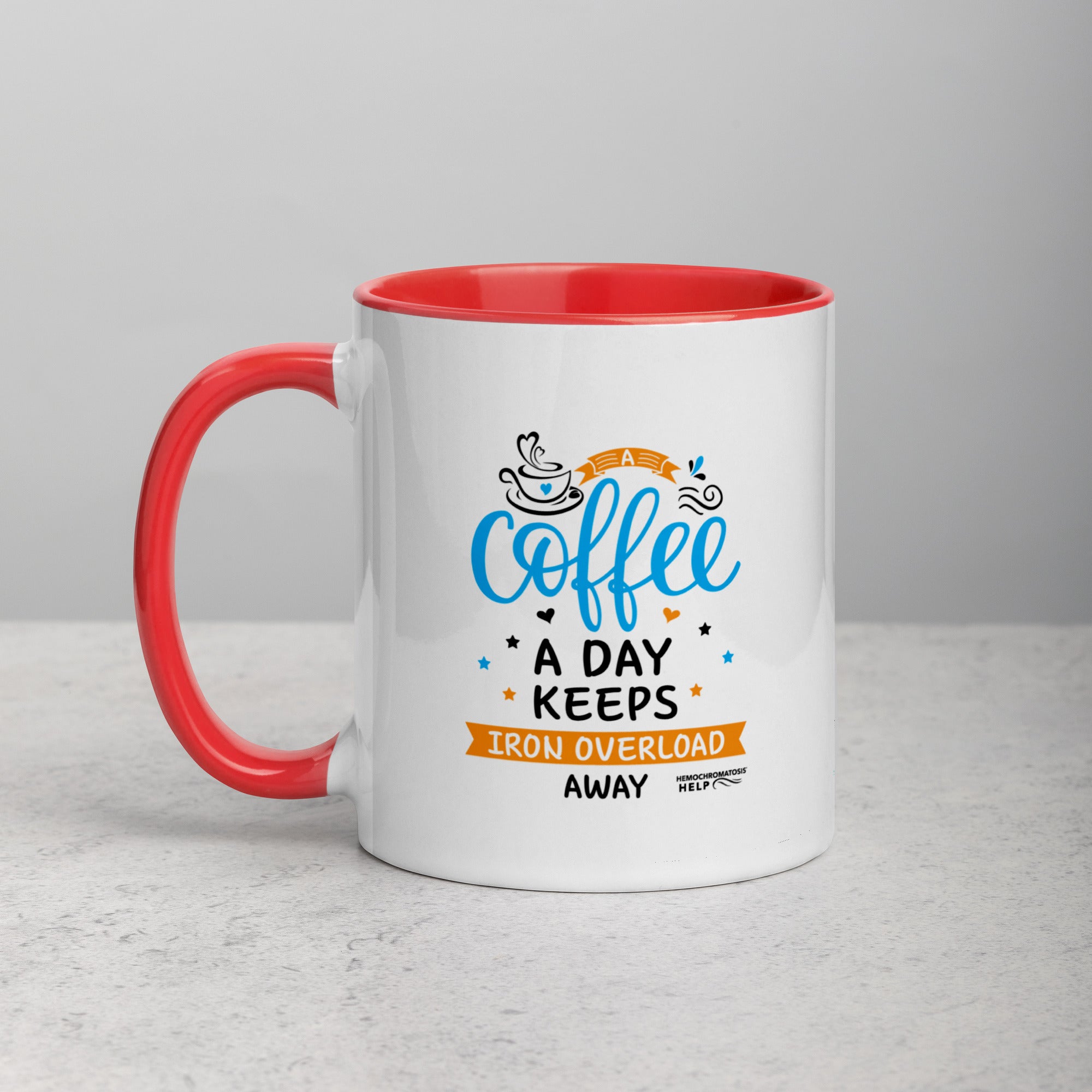 "A Coffee a Day Keeps Iron Overload Away" Hemochromatosis Awareness 11 oz Ceramic Mug